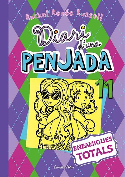 Diari d'una penjada 11. Eneamigues totals | 9788491372806 | Rachel Renée Russell