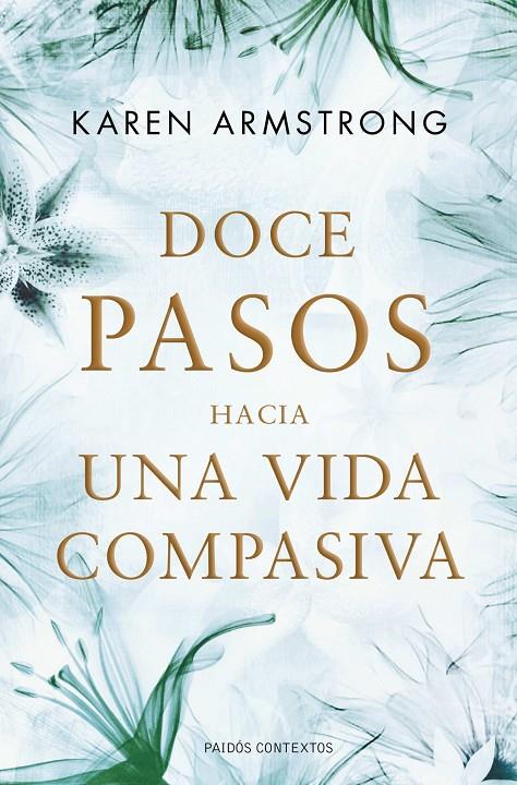 Doce pasos hacia una vida compasiva | 9788449325632 | Karen Armstrong