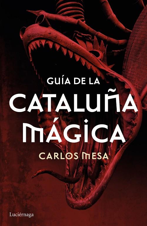 Guía de la Catalunya mágica | 9788416694532 | Carlos Mesa