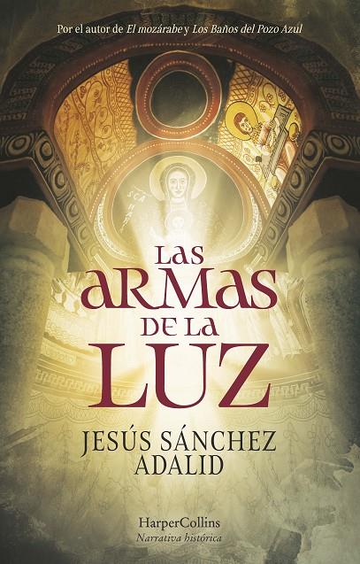 Las armas de la luz | 9788418623387 | Sánchez Adalid, Jesús