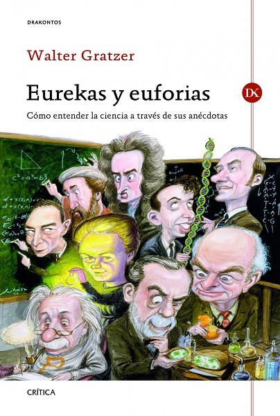 Eurekas y euforias | 9788498923278 | Walter Gratzer