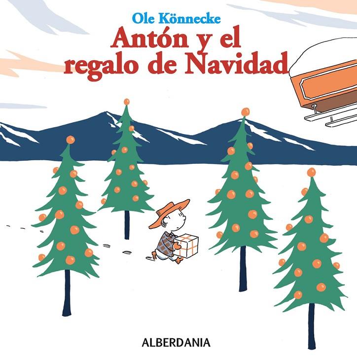 Antón y el regalo de Navidad | 9788498680942 | Ole Könnecke