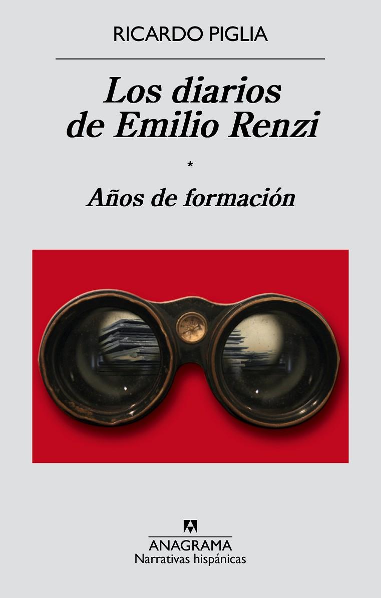 Diarios de Emilio Renzi. Años de formación | 9788433997982 | Ricardo Piglia