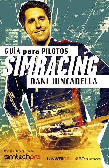 Guía para pilotos simracing | 9788418820762 | Juncadella, Dani