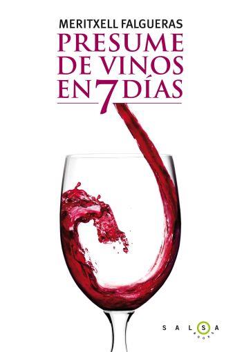 Presume de vinos en 7 días | 9788496599789 | Meritxell Falgueras