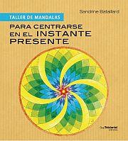 Taller de mandalas. Para centrarse en el instante presente | 9782813203465 | Sandrine Bataillard