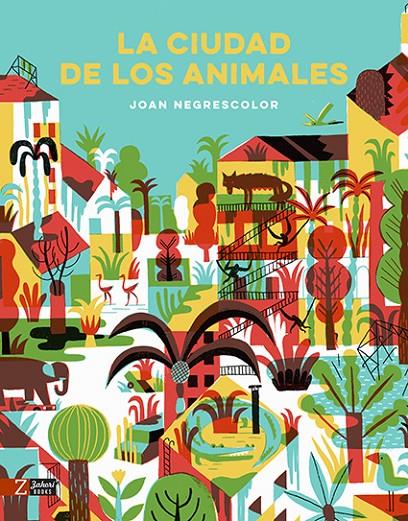 La ciudad de los animales | 9788417374266 | Negrescolor, Joan