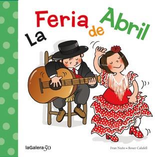 La Feria de Abril | 9788424645632 | Nuño, Fran