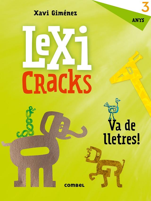 Lexicracs. Va de lletres! 3 anys | 9788491011590 | Xavier Giménez