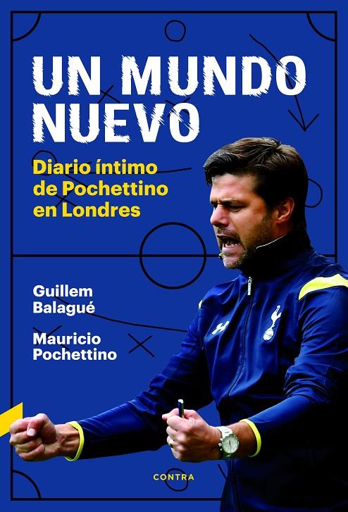 Un mundo nuevo | 9788494858307 | Guillem Balagué y Mauricio Pochettino