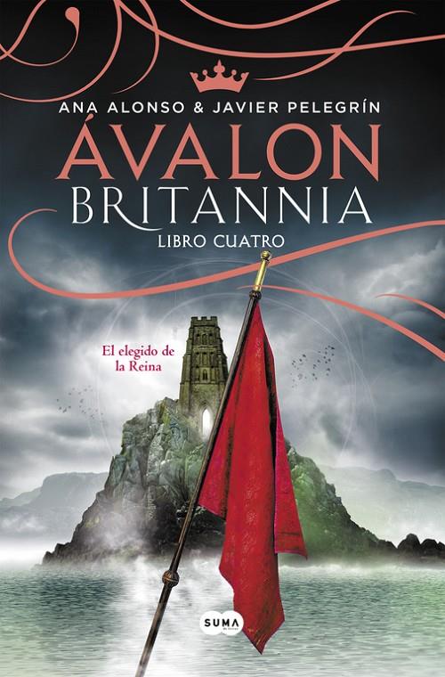 Avalon Britannia. Libro cuatro | 9788491291091 | Ana Alonso & Javier Pelegrín