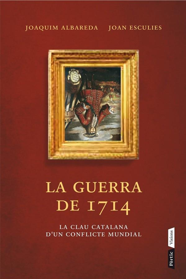 La guerra de 1714 | 9788498092660 | Joaquim Albareda - Joan Esculies