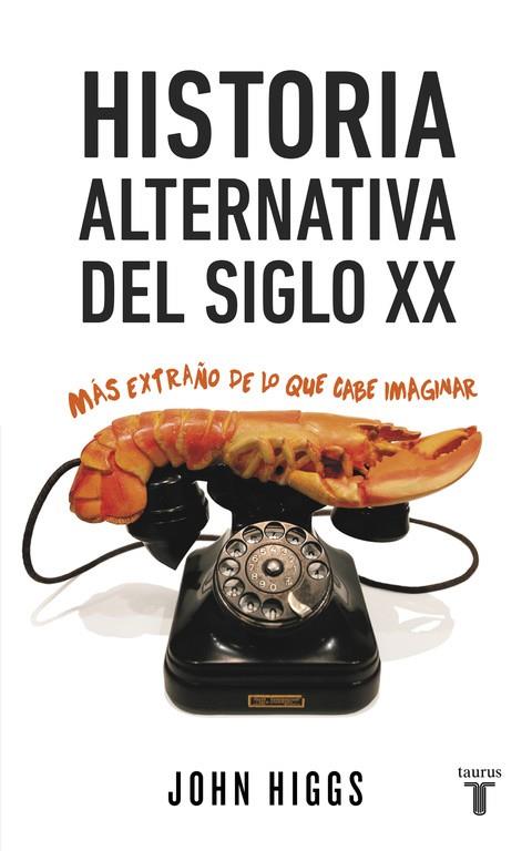 Historia alternativa del siglo XX | 9788430617432 | John Iggs