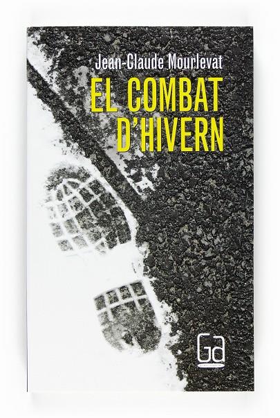 El combat d'hivern | 9788466123334 | Jean-Claude Mourlevat