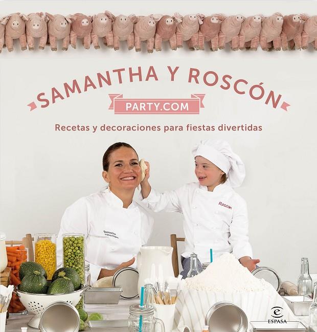 Samatha y Roscón. Party.com | 9788467047479 | Samantha Vallejo-Nájera