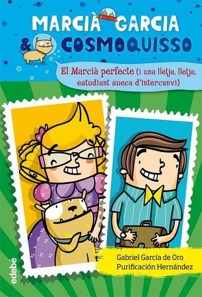 Marcià perfecte (i una lletja, lletja estudiant su | 9788468303918 | Gabriel García de Oro - Purificación Hernández