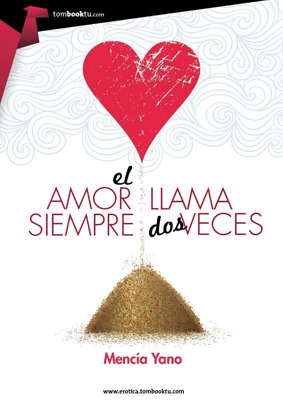 El amor llama siempre dos veces | 9788415747543 | Mencía Yano