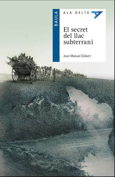 El secret del llac subterrani | 9788447940097 | Gisbert Ponsole, Joan Manuel