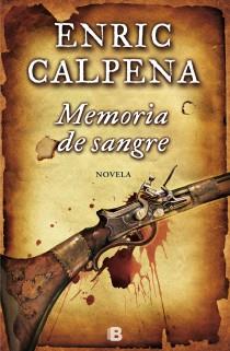 Memoria de sangre | 9788466654302 | Enric Calpena