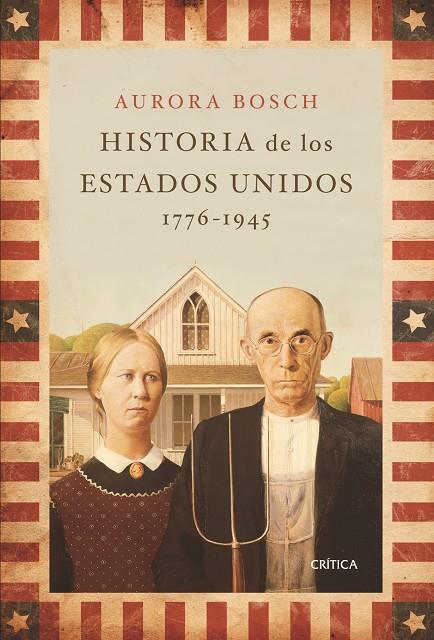 Historia de Estados Unidos 1776-1945 | 9788498920536 | Aurora Bosch