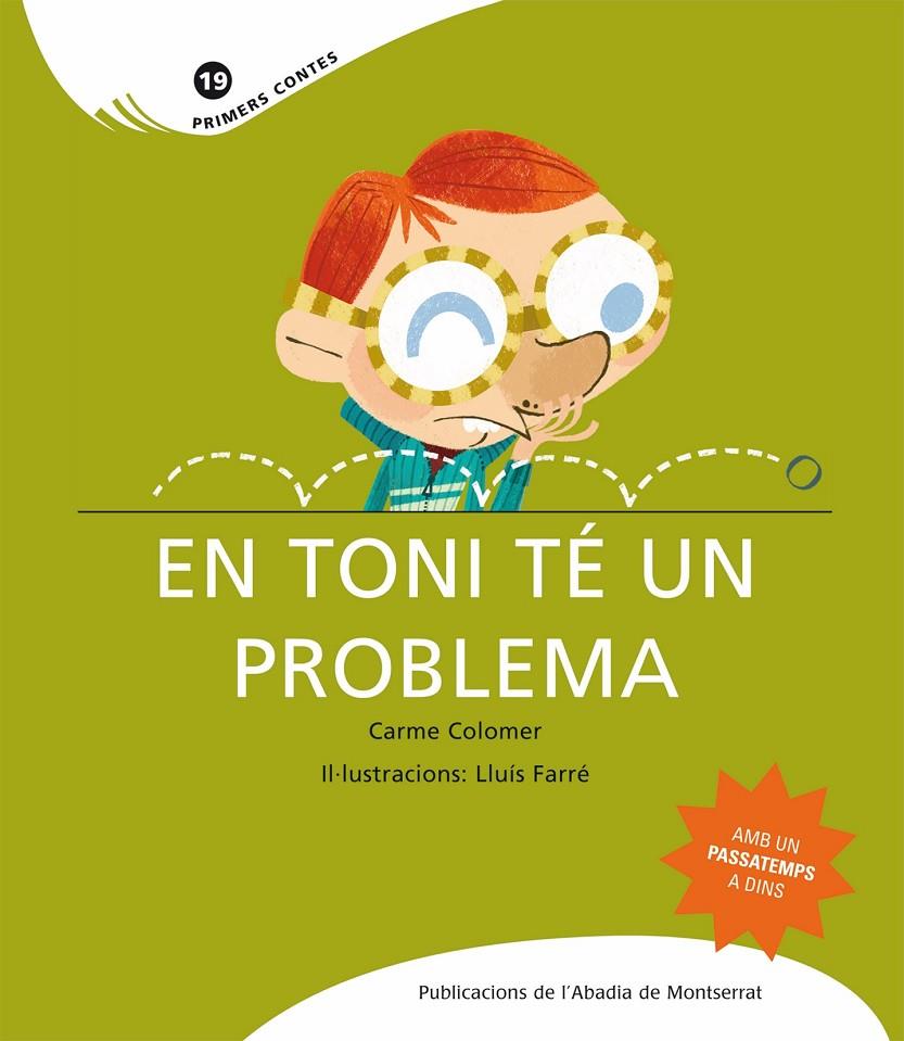 En Toni té un problema | 9788498832570 | Carme Colomer - Lluís Farré