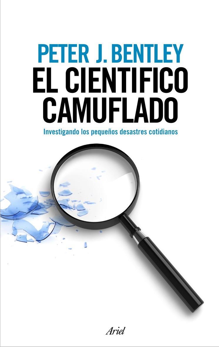 El científico camuflado | 9788434488236 | Peter J. Bentley