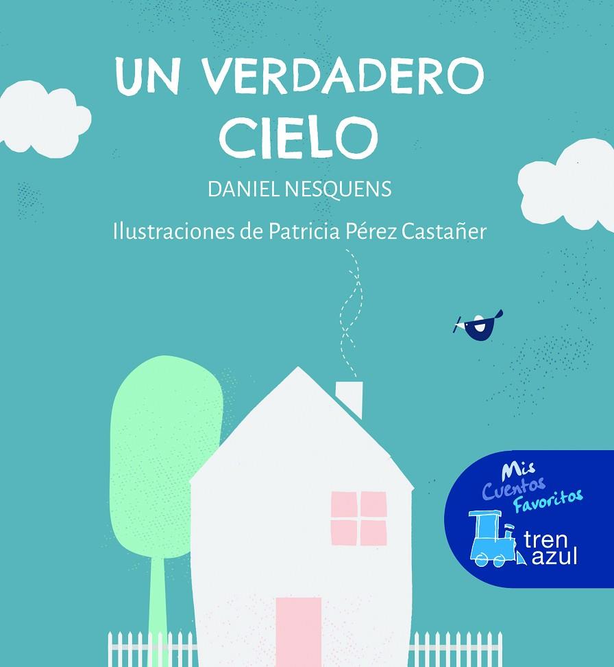 Un verdadero cielo | 9788468363776 | Nesquens, Daniel/Pérez Castañer, Patricia