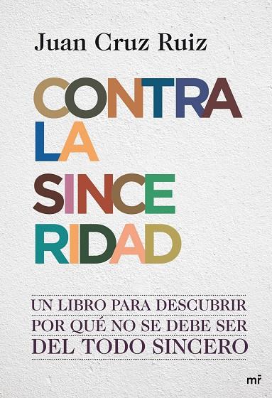 Contra la sinceridad | 9788427036390 | Juan Cruz Ruiz