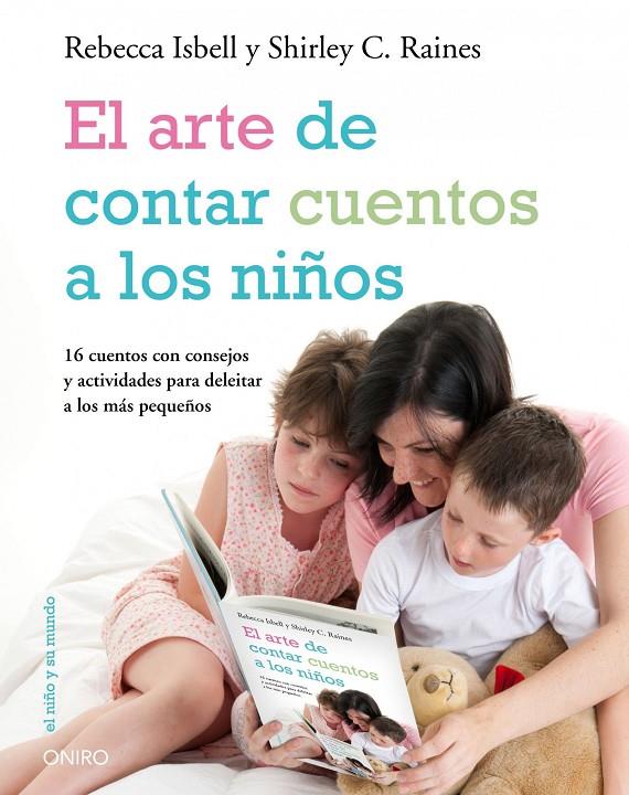 El arte de contar cuentos a los niños | 9788497544498 | Rebecca Isbell y Shirley C. Raines