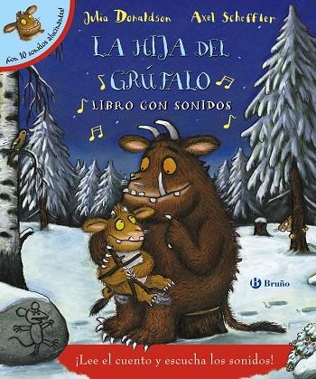 La hija del grúfalo. Libro con sonidos | 9788469606339 | Julia Donaldson y Axel Scheffler