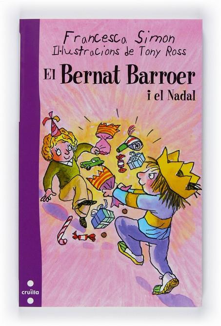 El Bernat Barroer i el Nadal | 9788466121118 | Francesca Simon - Tony Ross