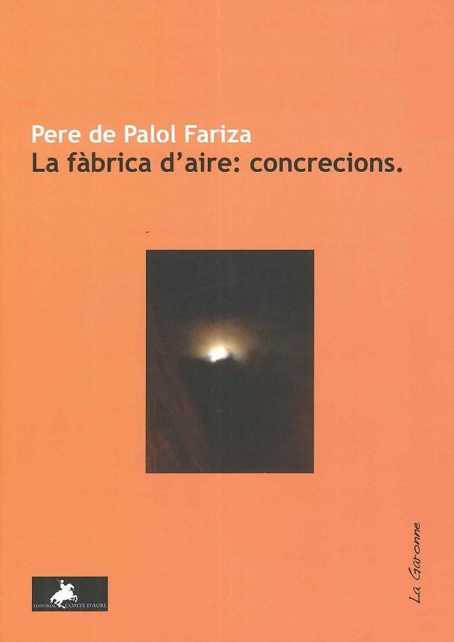 La fàbrica daire: concrecions | 9788412797510 | De Palol Fariza, Pere