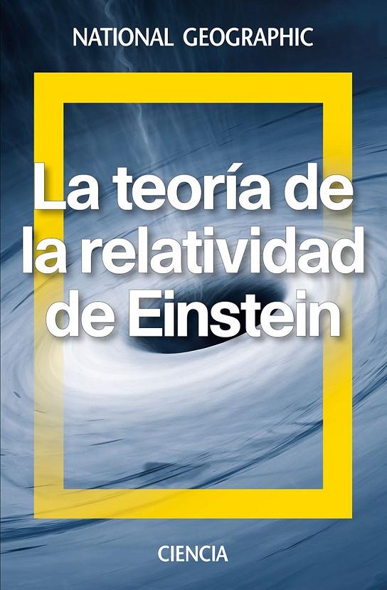 La teoría de la relatividad de Einstein | 9788482986623 | National Geographic