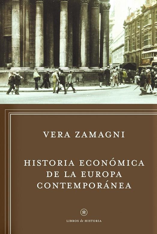 Historia económica de la Europa contemporánea | 9788498922295 | Vera Zamagni