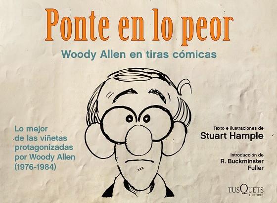 Ponte en lo peor. Woody Allen en tiras cómicas | 9788483834329 | Stuart Hample