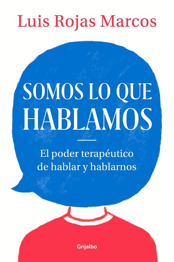 Somos lo que hablamos | 9788425357619 | Rojas Marcos, Luis