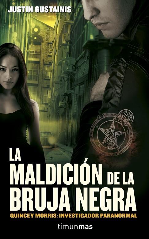 La maldición de la bruja negra | 9788448042097 | Justin Gustainis