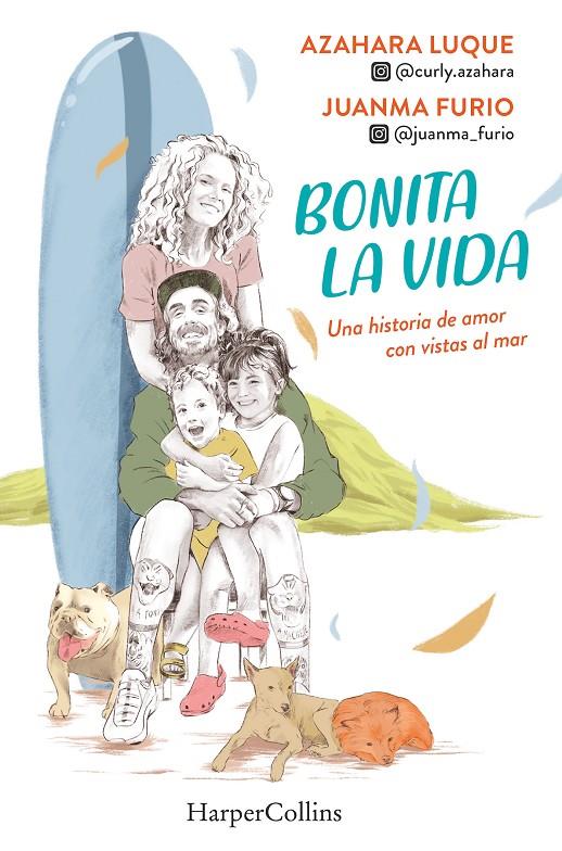 Bonita la vida. Una historia de amor con vistas al mar | 9788491397786 | Luque, Azahara/Furio, Juanma