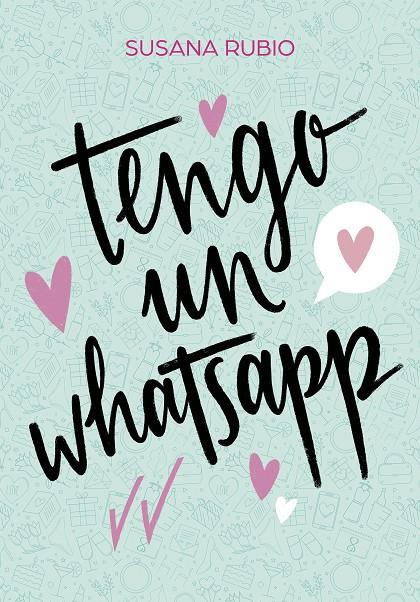 Tengo un whatsapp | 9788417922733 | Rubio, Susana