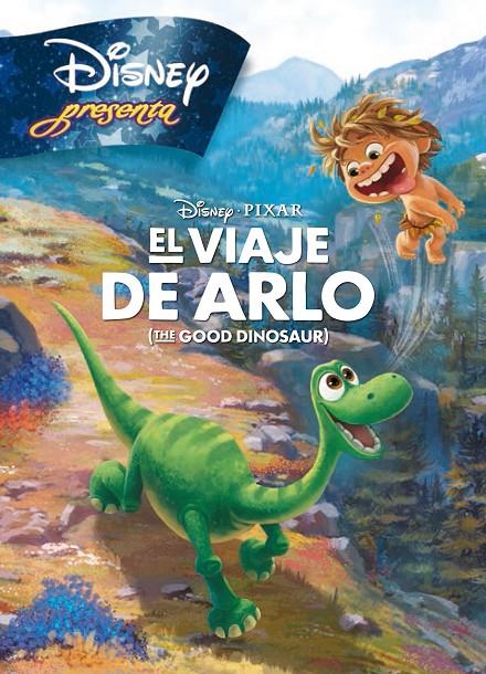 El viaje de Arlo. Disney presenta | 9788499517209 | Disney