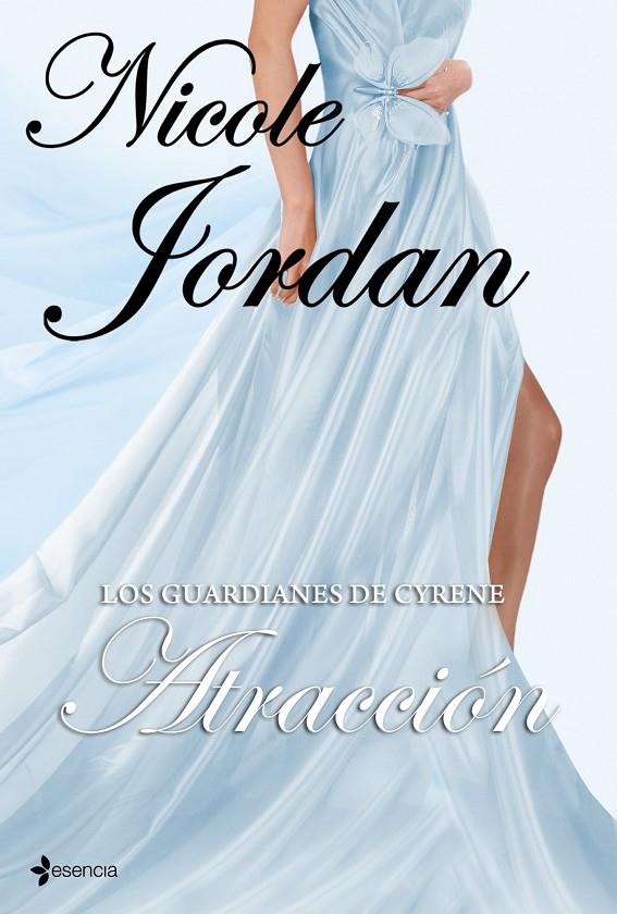 Los guardianes de Cyrene. Atracción | 9788408100348 | Nicole Jordan