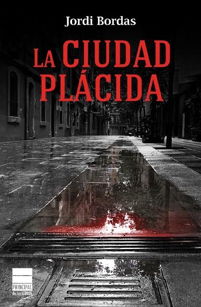 La ciudad plácida | 9788493971892 | Jordi Bordas