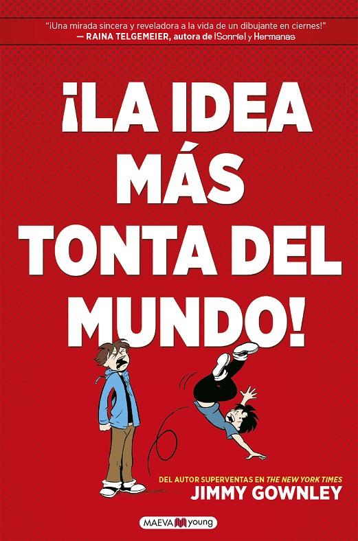 ¡La idea más tonta del mundo! | 9788418184451 | Gownley, Jimmy