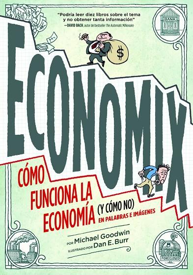 Economix. Cómo funciona la economía (y cómo no) | 9788497859820 | Michael Goodwin - Dan E. Burr