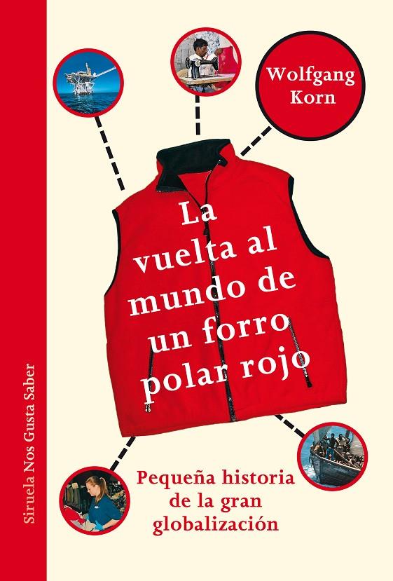 La vuelta al mundo de un forro polar rojo | 9788417151980 | Wolfang Korn