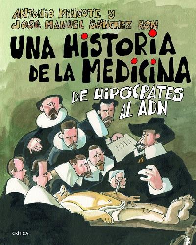 Una historia de la medicina. De Hipócrates al ADN | 9788498926149 | Antonio Mingote - José Manuel Sánchez Ron