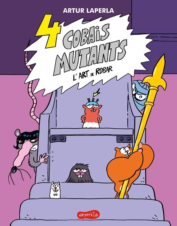 4 cobais mutants. L'art de robar | 9788418279959 | Laperla, Artur