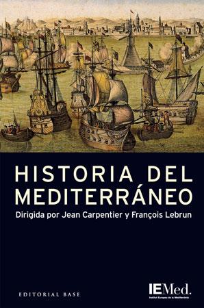 Historia del mediterráneo | 9788485031894 | Jean Carpentier y François Lebrun