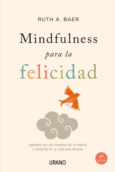 Mindfulness para la felicidad | 9788479538859 | Baer, Ruth