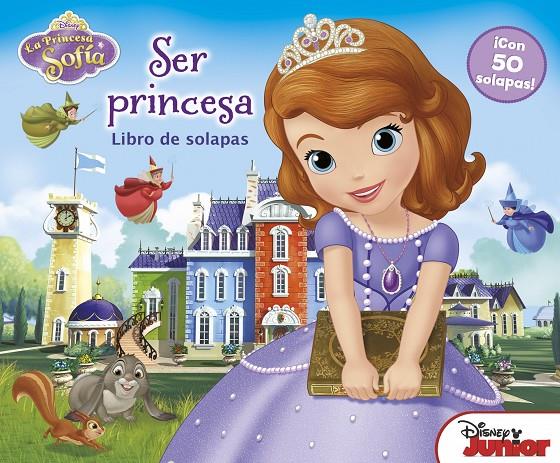 Ser princesa. Libro de solapas | 9788499515007 | Disney